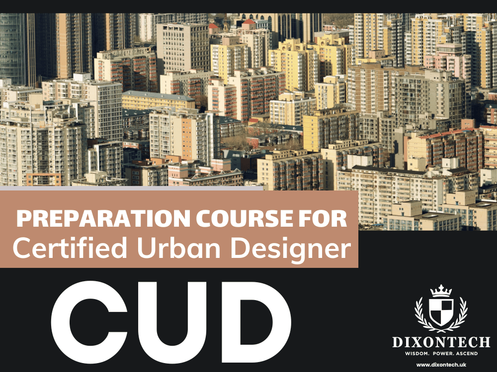 PREPARATION COURSE FOR CERTIFIED URBAN DESIGNER (CUD)